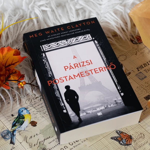 A párizsi postamesternő - Meg Waite Clayton - SZÉPSÉGHIBÁS